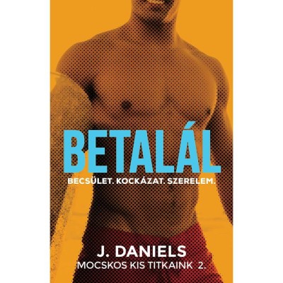 Betal&amp;aacute;l - Mocskos Kis Titkaink 2. - J Daniels foto