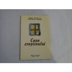 (Ghidul practic al crestinului ortodox) Ce trebuie sa stim despre: CASA CRESTINULUI