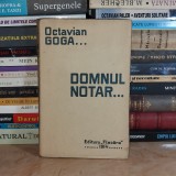 OCTAVIAN GOGA - DOMNUL NOTAR...* DRAMA IN TREI ACTE , ED. 1-A , 1914 **