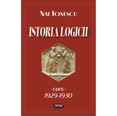 Istoria logicii - Nae Ionescu foto