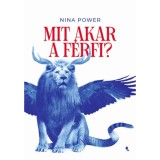 Mit akar a f&eacute;rfi? - Nina Power