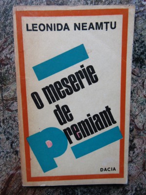 Leonida Neamtu - O meserie de premiant foto