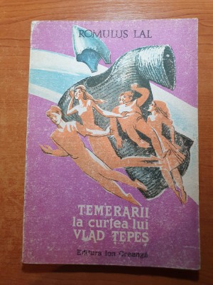carte pentru copii - temerarii la curtea lui vlad tepes - din anul 1989 foto