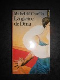 MICHEL DEL CASTILLO - LA GLOIRE DE DINA