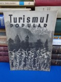 TURISMUL POPULAR * REVISTA OFICIULUI DE TURISM , NR. 5 / 1949