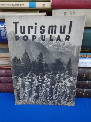 TURISMUL POPULAR * REVISTA OFICIULUI DE TURISM , NR. 5 / 1949 foto