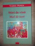 Stari de vina Mal de tort - Vasile Ponea