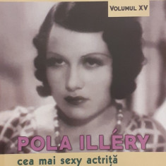 Pola Illery cea mai sexy actrita din era filmelor mute Romani si romance care au schimbat lumea vol.15