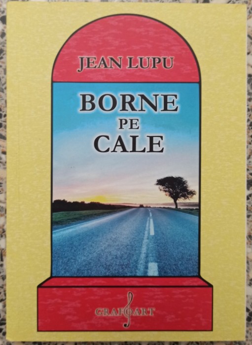 Borne pe cale - Jean Lupu