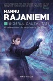 &Icirc;ngerul cauzalităţii (Vol. 3) - Paperback brosat - Hannu Rajaniemi - Nemira