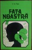 V. G. POPA - FATA NOASTRA (VERSURI PT COPII, 1976) [DESENE ANAMARIA SMIGELSCHI]