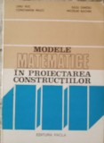 MODELE MATEMATICE IN PROIECTAREA CONSTRUCTIILOR - LIVIU VUC, 1981
