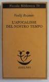 L &#039;APOCALISSE DEL NOSTRO TEMPO di VASILIJ ROZANOV , TEXT IN LB. ITALIANA , 1979