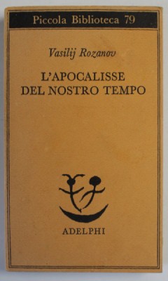 L &amp;#039;APOCALISSE DEL NOSTRO TEMPO di VASILIJ ROZANOV , TEXT IN LB. ITALIANA , 1979 foto