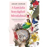 A fant&aacute;zia lenyűg&ouml;ző birodalma - Adam Zeman