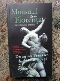 Monstrul din Florenta | Douglas Preston, Mario Spezi, Rao