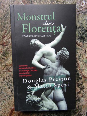 Monstrul din Florenta | Douglas Preston, Mario Spezi, Rao foto