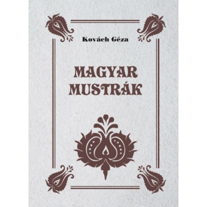 Magyar mustr&aacute;k - Kov&aacute;ch G&eacute;za