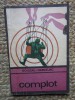 Complot - Boileau-Narcejac, Editura Univers, 1970, Carte Politista, 123 Pagini