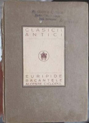 EURIPIDE: BACANTELE. ALCESTE CICLOPUL-TRADUCERE DE ST. BEZDECHI-252731 foto