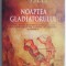 Noaptea gladiatorului &ndash; Gordon Russell