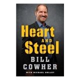 Carte Memoir "Heart and Steel" de Bill Cowher, Biografie, Fost Antrenor Pittsburgh Steelers