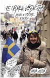 Pe urmele vikingilor. Jurnal de calatorie in Suedia - Marina Almasan