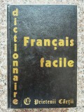 Dictionnaire du Francais Facile - Prietenii Cartii, Franceza, 1992, 360 pagini