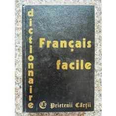 Dictionnaire Du Francais Facile - Colectiv , C89