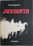 Judecata - Titus Popovici, Roman Cinematografic - Carte Beletristica