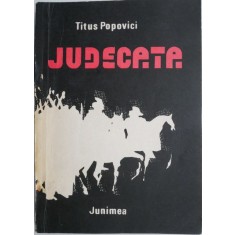 Judecata (Roman cinematografic) &ndash; Titus Popovici