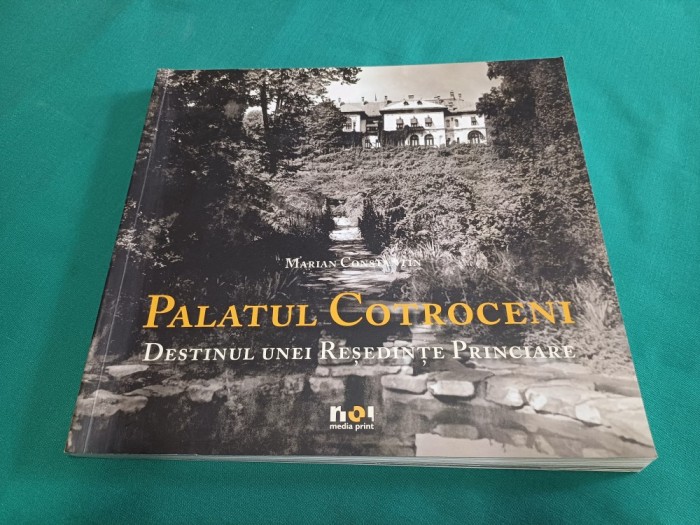 PALATUL COTROCENI *DESTINUL UNEI REȘEDINȚE PRINCIARE / MARIAN CONSTANTIN /2011 * 48