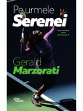 Pe urmele Serenei - Gerald Marzorati - Pilot Books