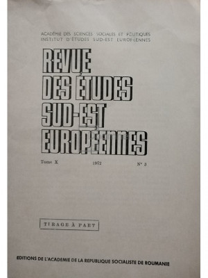 Revue des etudes sud-est europeennes, tome X, no. 3 (editia 1972) foto