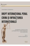 Drept international penal. Partea generala Vol.1 - Gheorghe Cosneanu