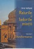 Raiurile si Iadurile Mintii Vol. 3: Transformarea - Imre Vallyon, 2023, For You, Psihologie, 554 pagini