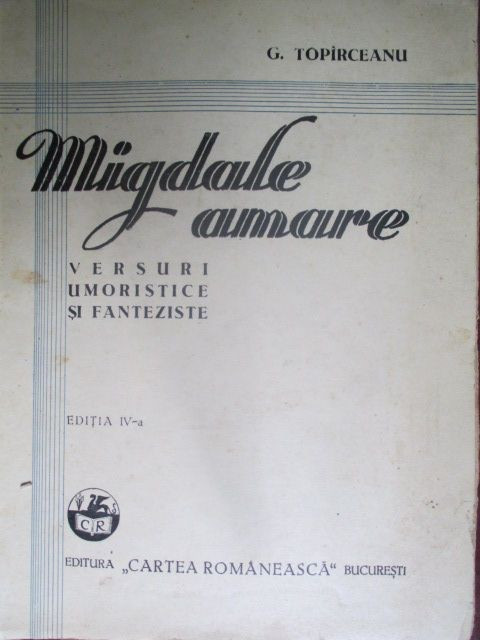 Migdale amare Versuri umoriatice si fanteziste -G.Toparceanu 1947