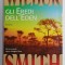 GLI ERERDI DELL &#039; EDEN . romanzo di WILBUR SMITH , 1977, TEXT IN LIMBA ITALIANA