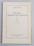 ANUARUL ARHIVEI DE FOLKLOR , NR. IV , publicat de ION MUSLEA , 1937