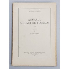 ANUARUL ARHIVEI DE FOLKLOR , NR. IV , publicat de ION MUSLEA , 1937