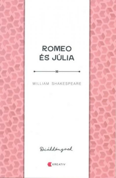 Romeo &eacute;s J&uacute;lia - William Shakespeare