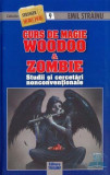 Curs de magie woodoo și zombie - Paperback brosat - Emil Străinu - Triumf