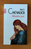 Tracy Chevalier - Albastru pur