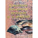 Cresterea broastelor testoase si a serpilor - 2000 - Ioan Bud (D122)