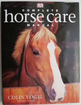 Complete Horse Care Manual &amp;ndash; Colin Vogel foto
