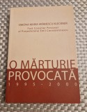 O marturie provocata 1995 - 2000 Simona Maria Vrabiescu Kleckner