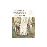 The Wolf, the Duck, and the Mouse