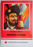 Cumpara ieftin Povestiri istorice &ndash; Dumitru Almas (coperta putin uzata)