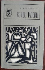 AL. POPESCU-NEGURA: ECOUL TACERII (VERSURI, 1926-1968)[pref.VICTOR EFTIMIU/1972]