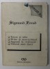 Sigmund Freud: Opere Vol.1 - Totem si Tabu, Moise si Monoteismul, Angoasa in Civilizatie (1991) Editura Stiintifica